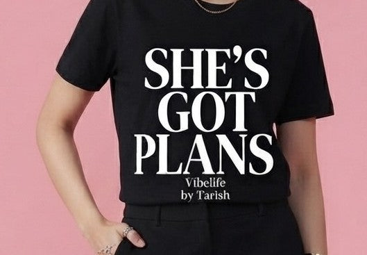 She Gots Plans